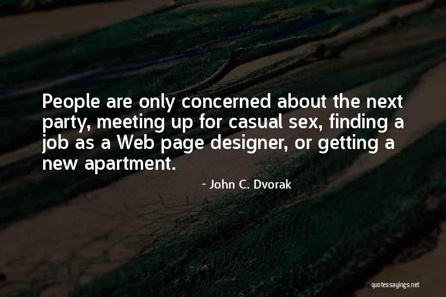 37 North Restaurant Quotes By John C. Dvorak 37 North Restaurant Quotes By John C. Dvorak