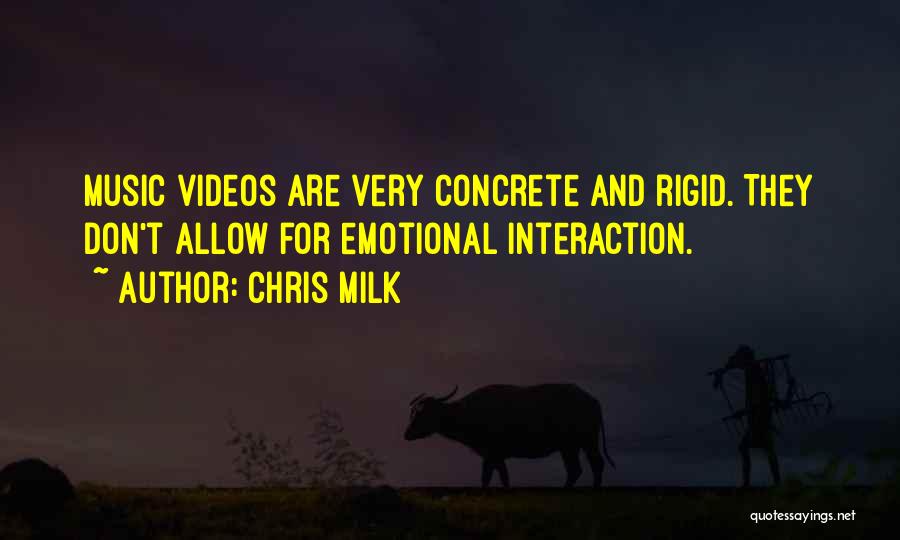 Chris Milk Quotes: Music Videos Are Very Concrete And Rigid. They Don't Allow For Emotional Interaction.