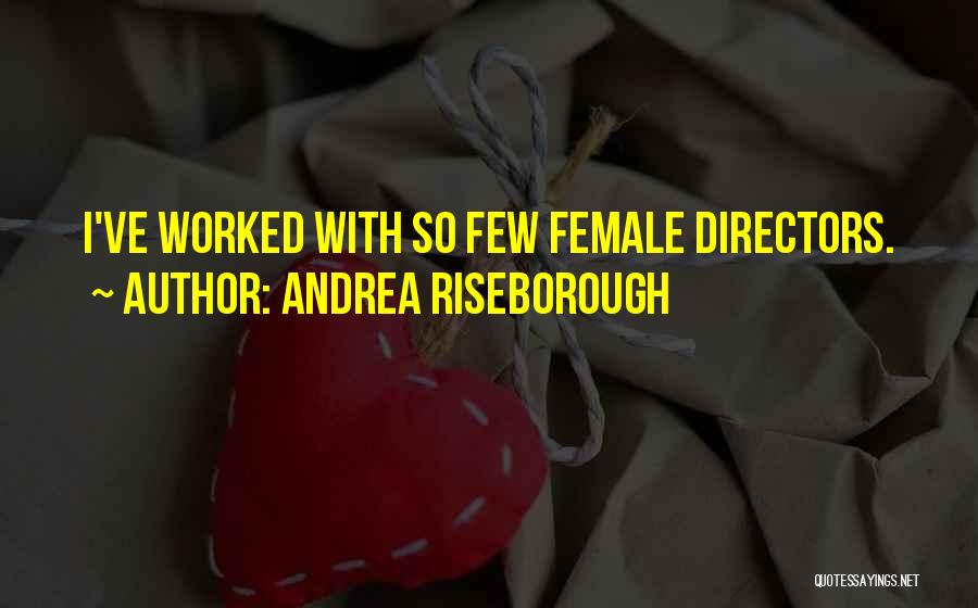 Andrea Riseborough Quotes: I've Worked With So Few Female Directors.