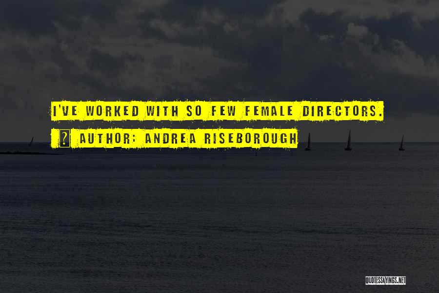 Andrea Riseborough Quotes: I've Worked With So Few Female Directors.