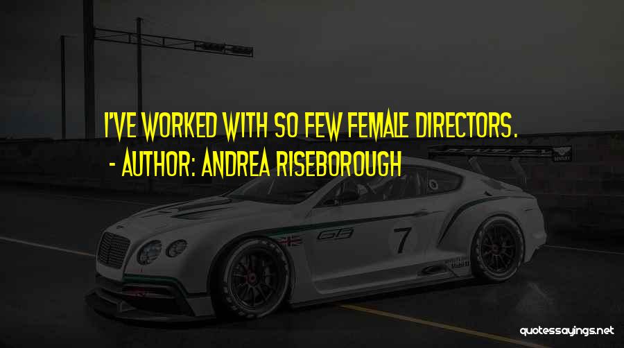 Andrea Riseborough Quotes: I've Worked With So Few Female Directors.