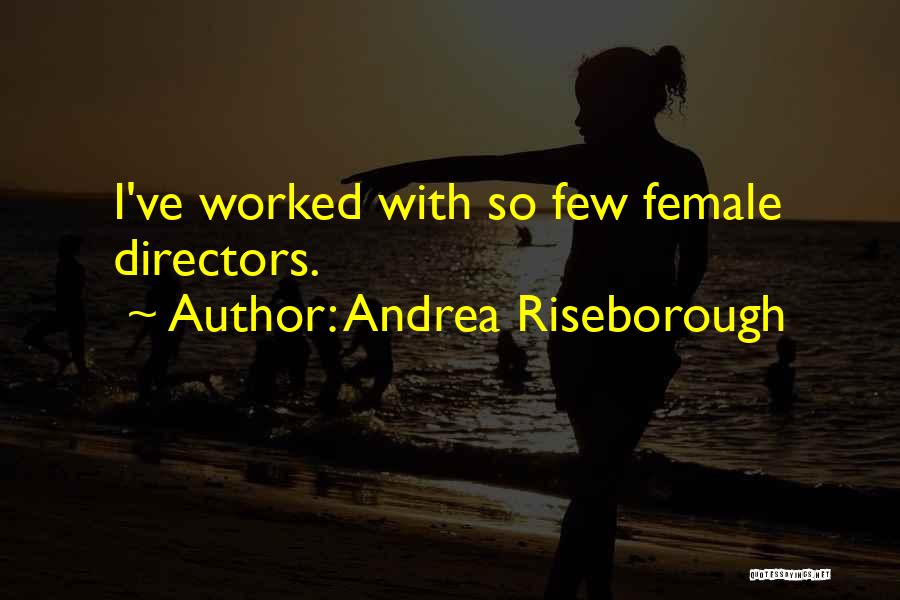 Andrea Riseborough Quotes: I've Worked With So Few Female Directors.