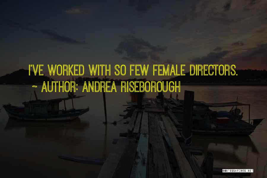 Andrea Riseborough Quotes: I've Worked With So Few Female Directors.