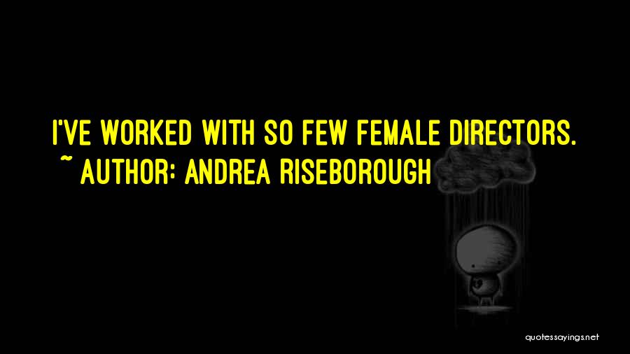 Andrea Riseborough Quotes: I've Worked With So Few Female Directors.