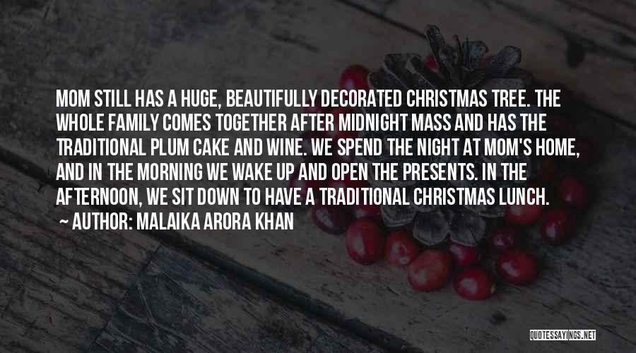 Malaika Arora Khan Quotes: Mom Still Has A Huge, Beautifully Decorated Christmas Tree. The Whole Family Comes Together After Midnight Mass And Has The