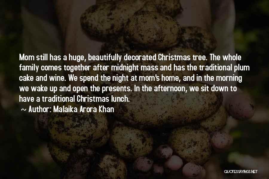 Malaika Arora Khan Quotes: Mom Still Has A Huge, Beautifully Decorated Christmas Tree. The Whole Family Comes Together After Midnight Mass And Has The