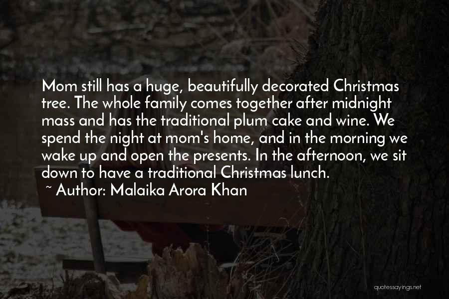 Malaika Arora Khan Quotes: Mom Still Has A Huge, Beautifully Decorated Christmas Tree. The Whole Family Comes Together After Midnight Mass And Has The