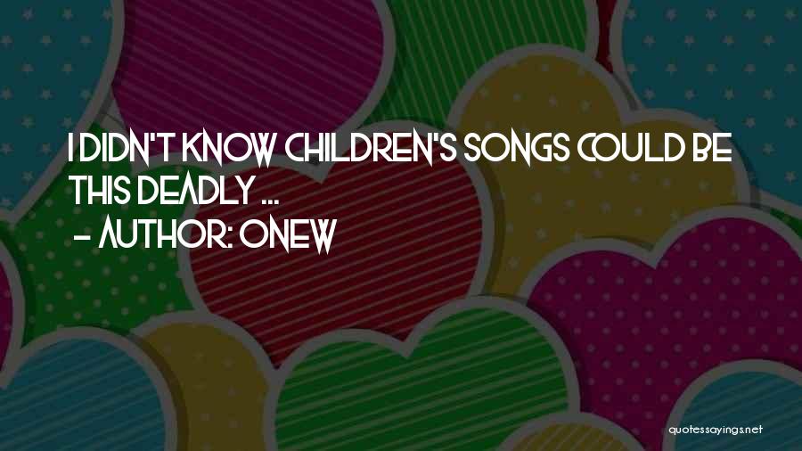 Onew Quotes: I Didn't Know Children's Songs Could Be This Deadly ...