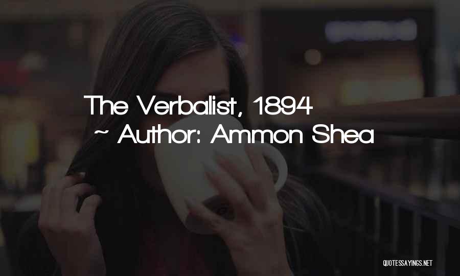 Ammon Shea Quotes: The Verbalist, 1894