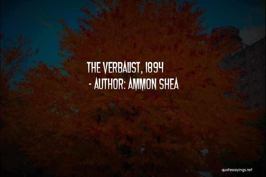 Ammon Shea Quotes: The Verbalist, 1894