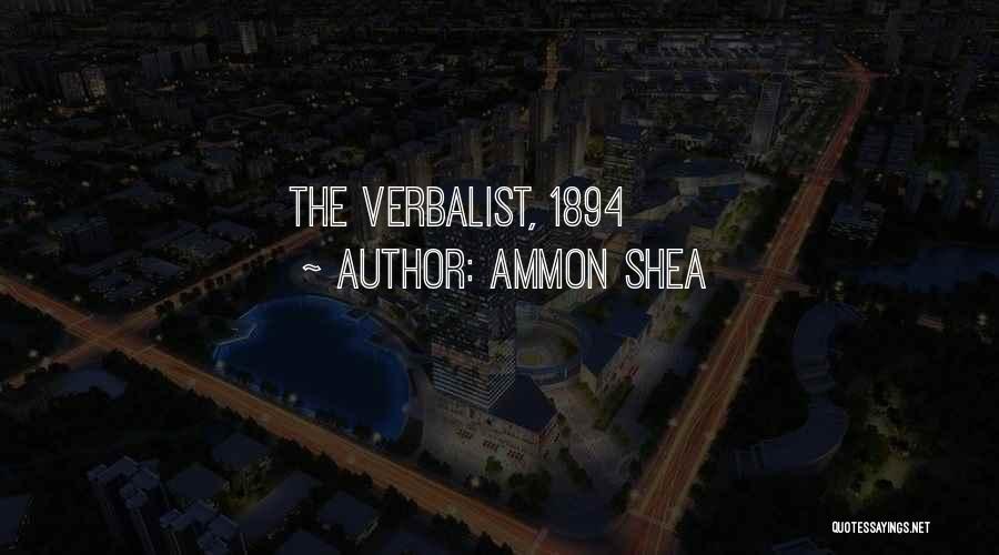 Ammon Shea Quotes: The Verbalist, 1894