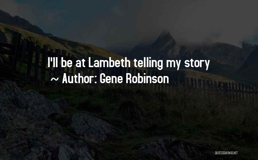 Gene Robinson Quotes: I'll Be At Lambeth Telling My Story