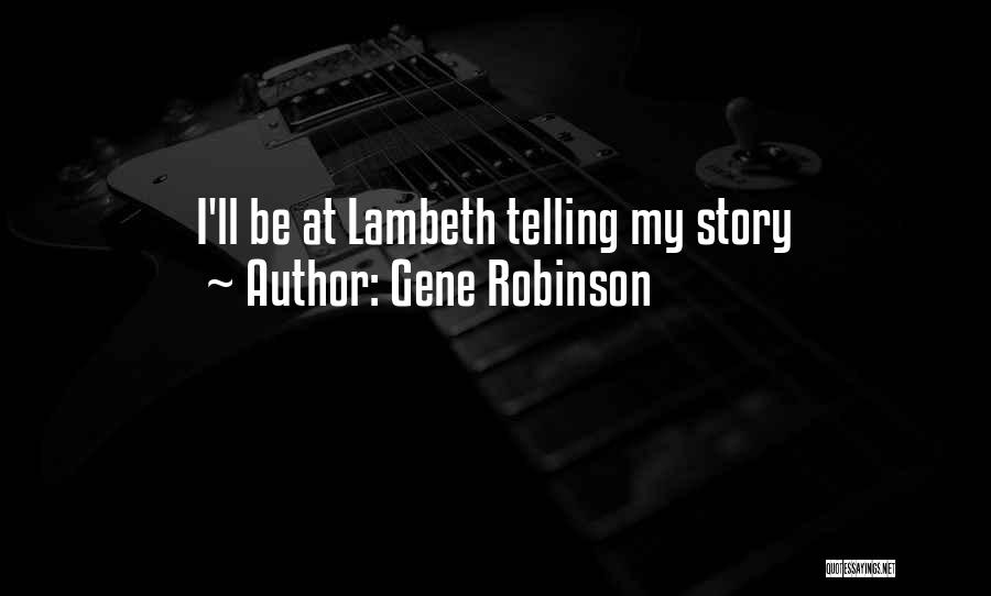 Gene Robinson Quotes: I'll Be At Lambeth Telling My Story