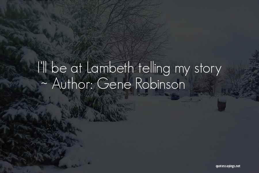 Gene Robinson Quotes: I'll Be At Lambeth Telling My Story