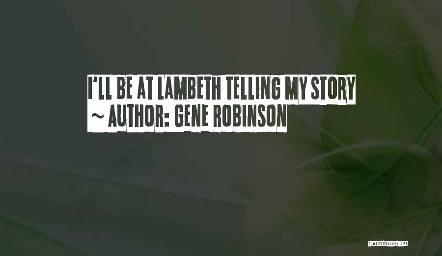 Gene Robinson Quotes: I'll Be At Lambeth Telling My Story