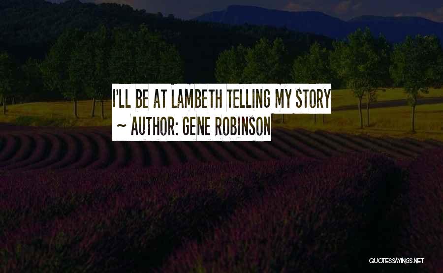 Gene Robinson Quotes: I'll Be At Lambeth Telling My Story