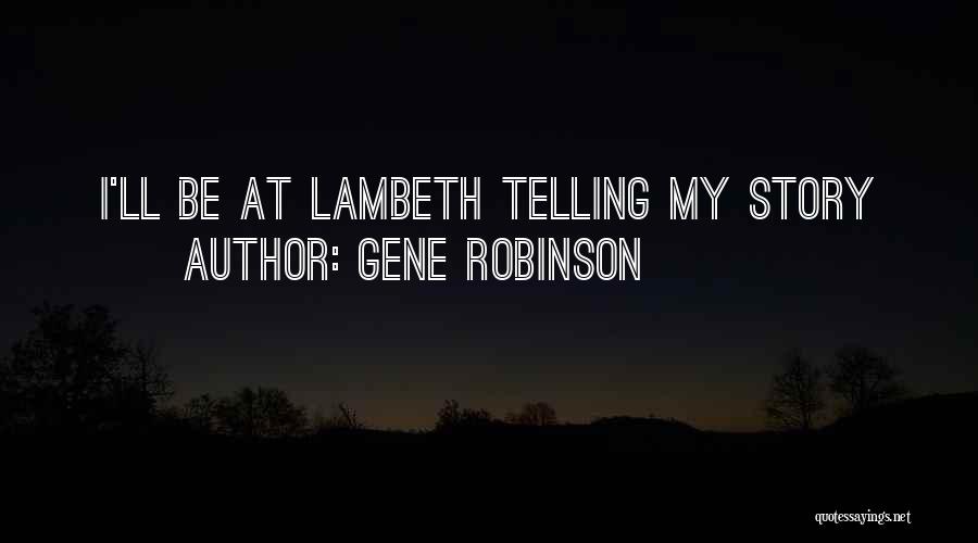 Gene Robinson Quotes: I'll Be At Lambeth Telling My Story