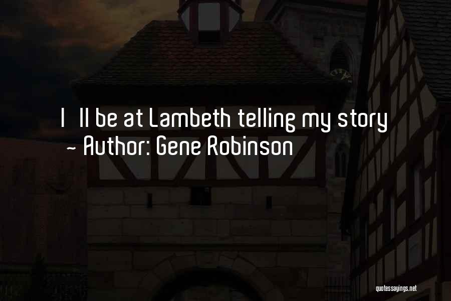 Gene Robinson Quotes: I'll Be At Lambeth Telling My Story