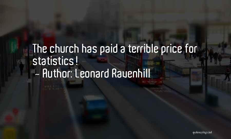 Leonard Ravenhill Quotes: The Church Has Paid A Terrible Price For Statistics!