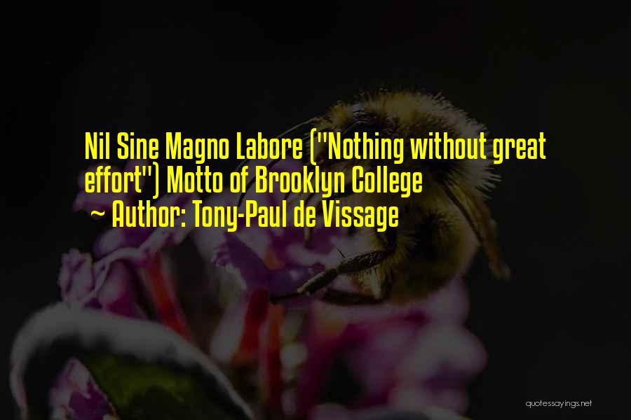 Tony-Paul De Vissage Quotes: Nil Sine Magno Labore (nothing Without Great Effort) Motto Of Brooklyn College