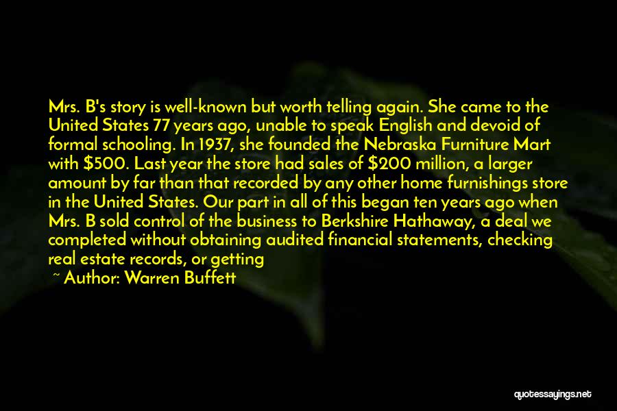 Warren Buffett Quotes: Mrs. B's Story Is Well-known But Worth Telling Again. She Came To The United States 77 Years Ago, Unable To
