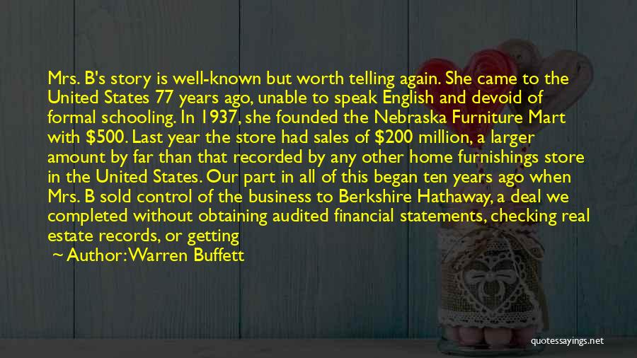 Warren Buffett Quotes: Mrs. B's Story Is Well-known But Worth Telling Again. She Came To The United States 77 Years Ago, Unable To