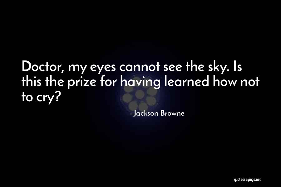385 Millimeters Quotes By Jackson Browne 385 Millimeters Quotes By Jackson Browne