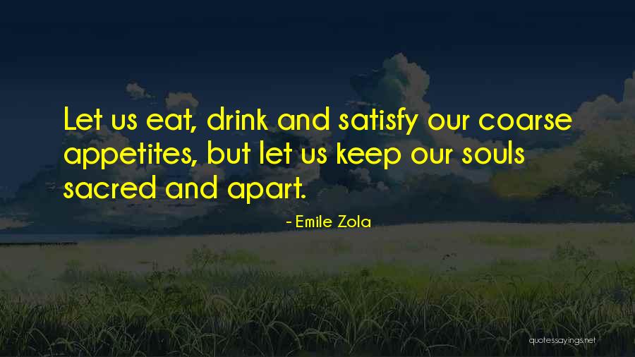 38930 Quotes By Emile Zola 38930 Quotes By Emile Zola