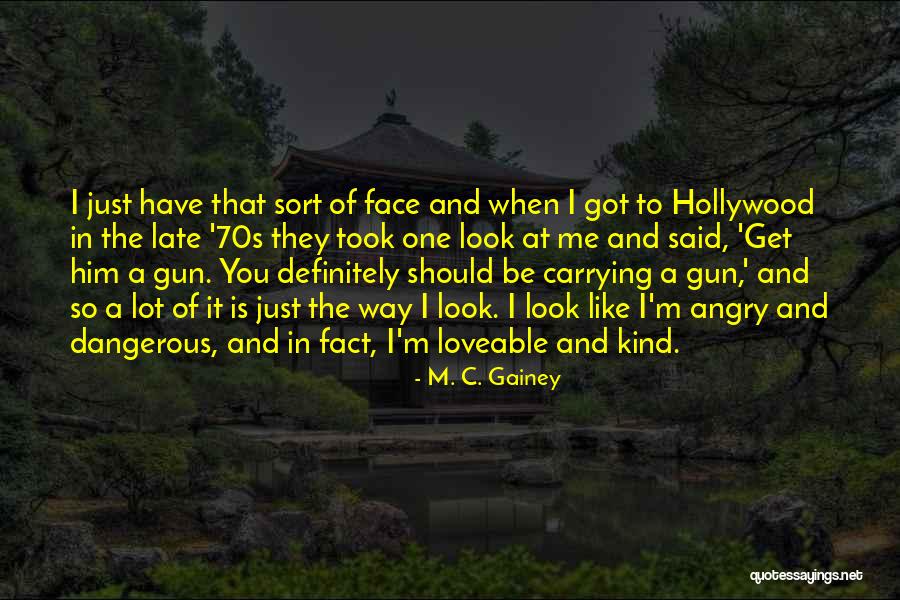 38s Suit Quotes By M. C. Gainey