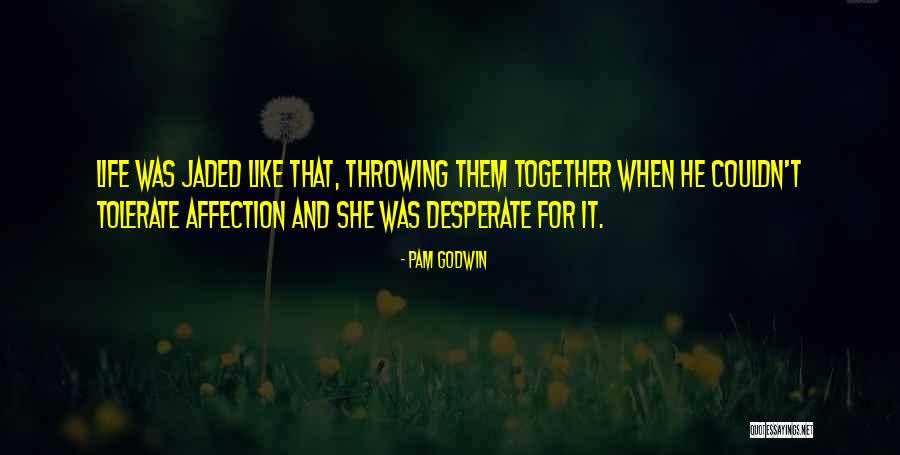 390 Quotes By Pam Godwin 390 Quotes By Pam Godwin