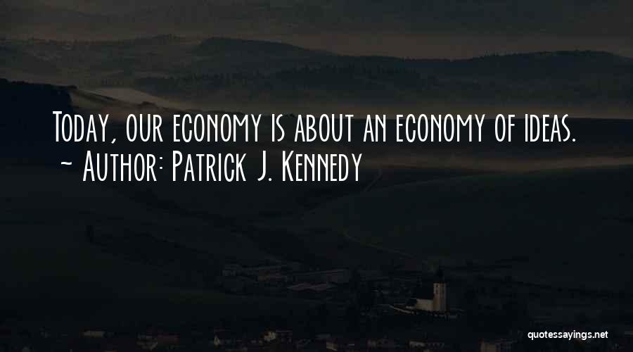 390 Quotes By Patrick J. Kennedy