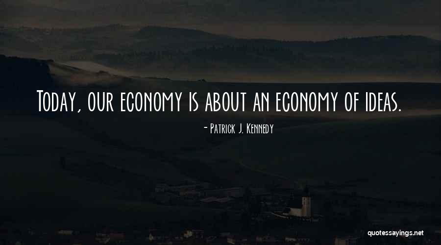 390 Quotes By Patrick J. Kennedy 390 Quotes By Patrick J. Kennedy