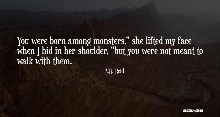 3932442 Quotes By B.B. Reid 3932442 Quotes By B.B. Reid