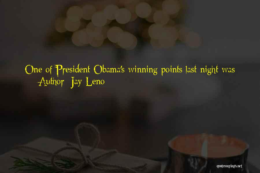 Jay Leno Quotes: One Of President Obama's Winning Points Last Night Was About How Sanctions Against Iran Are Crippling Their Economy. And Believe