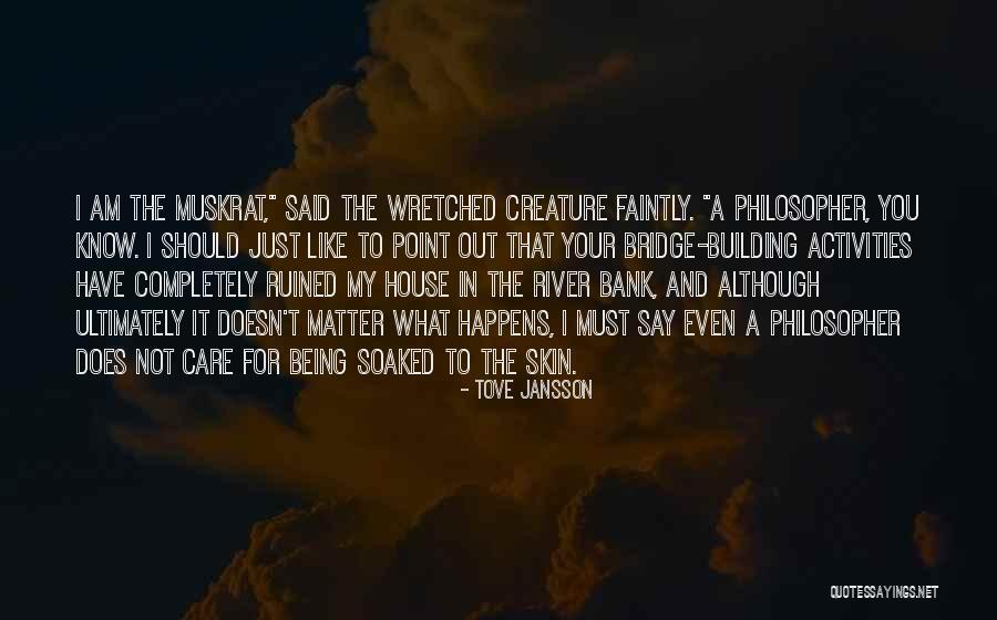 39402 Quotes By Tove Jansson 39402 Quotes By Tove Jansson