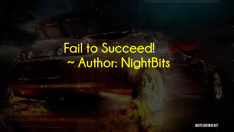 NightBits Quotes: Fail To Succeed!