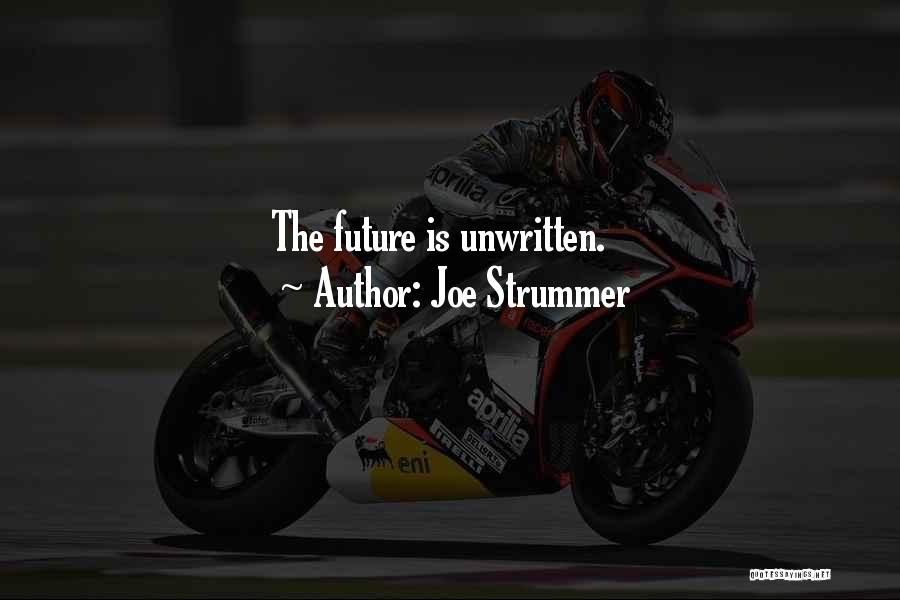 Joe Strummer Quotes: The Future Is Unwritten.