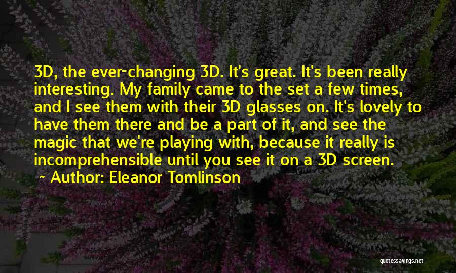 3d Glasses Quotes By Eleanor Tomlinson