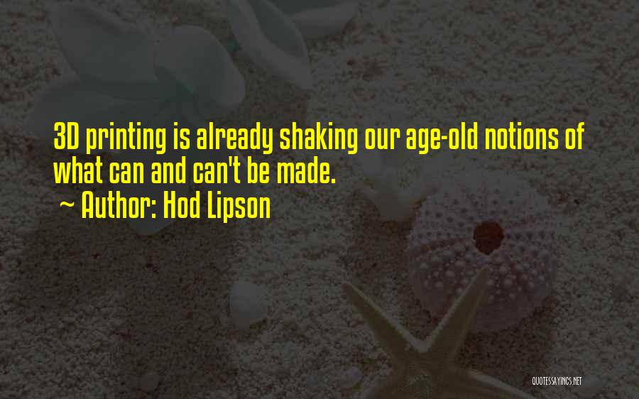 3d Printing Quotes By Hod Lipson