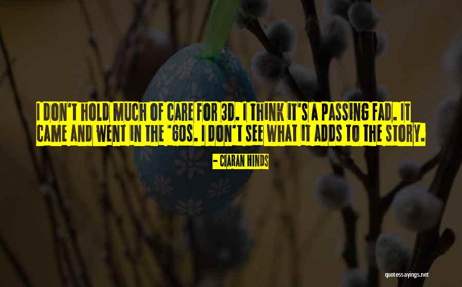 3d Quotes By Ciaran Hinds 3d Quotes By Ciaran Hinds