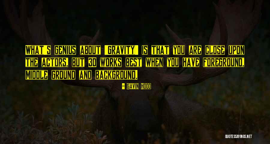 3d Quotes By Gavin Hood 3d Quotes By Gavin Hood