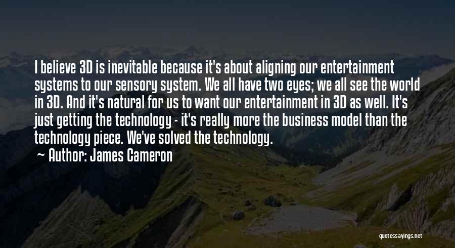 3d Technology Quotes By James Cameron