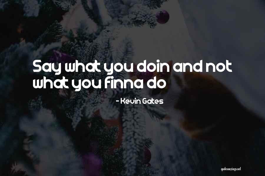 3it Ltd Quotes By Kevin Gates