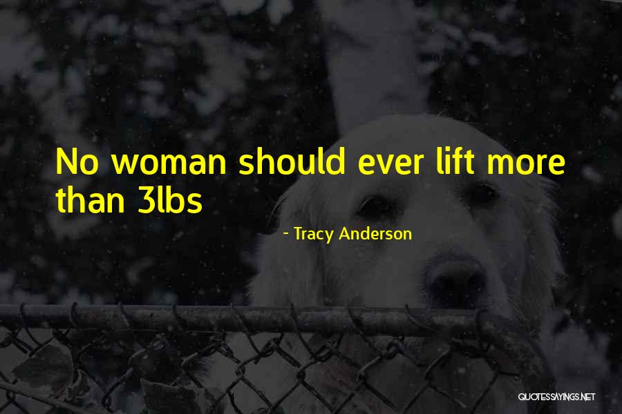 3lbs Quotes By Tracy Anderson 3lbs Quotes By Tracy Anderson