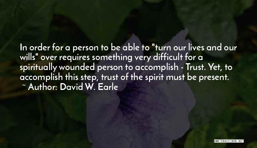 3rd Person Quotes By David W. Earle