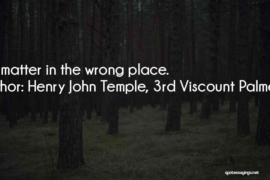 3rd Place Quotes By Henry John Temple, 3rd Viscount Palmerston