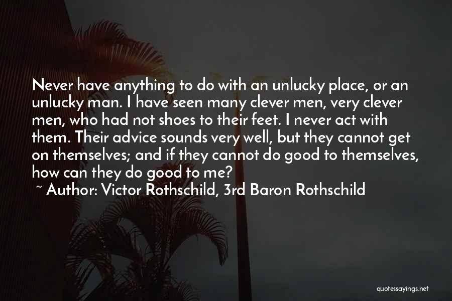 3rd Place Quotes By Victor Rothschild, 3rd Baron Rothschild