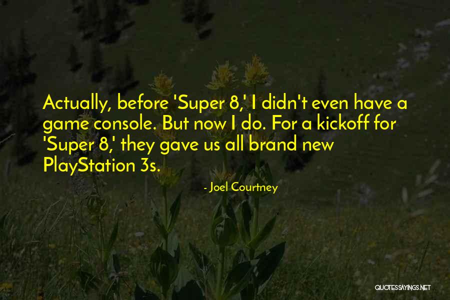 3s Quotes By Joel Courtney 3s Quotes By Joel Courtney