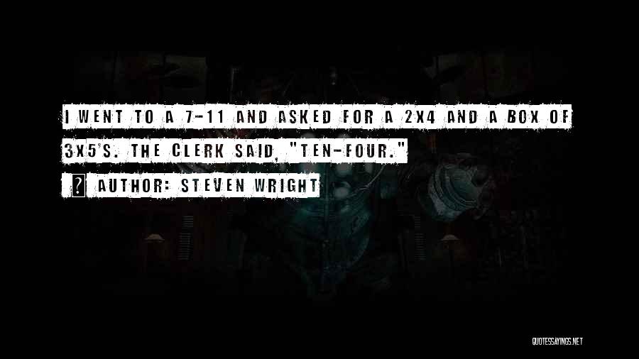 3x5 Quotes By Steven Wright