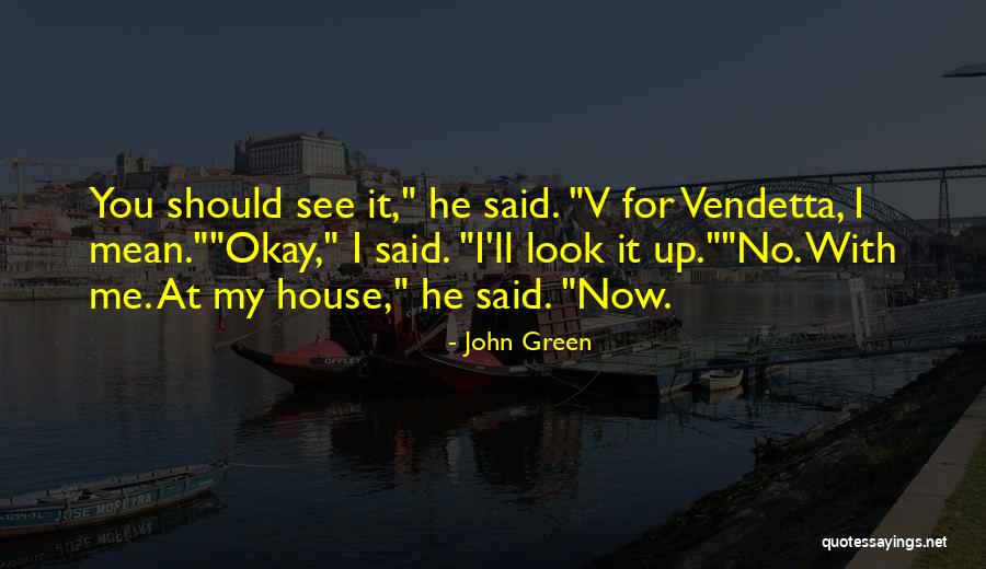 3youch Quotes By John Green 3youch Quotes By John Green